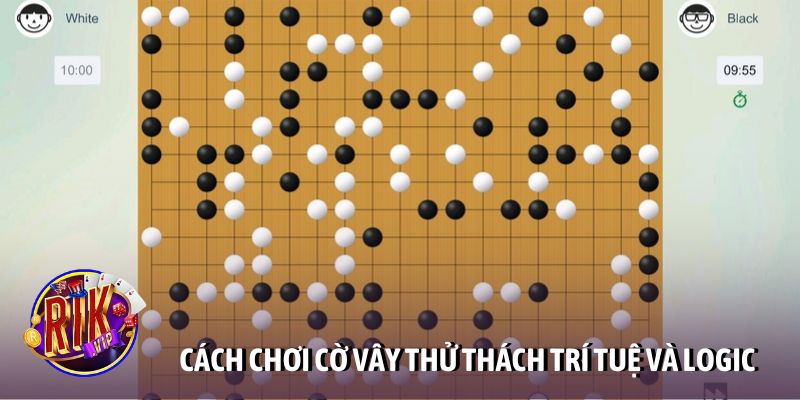 Cách chơi cờ vây thử thách trí tuệ và logic