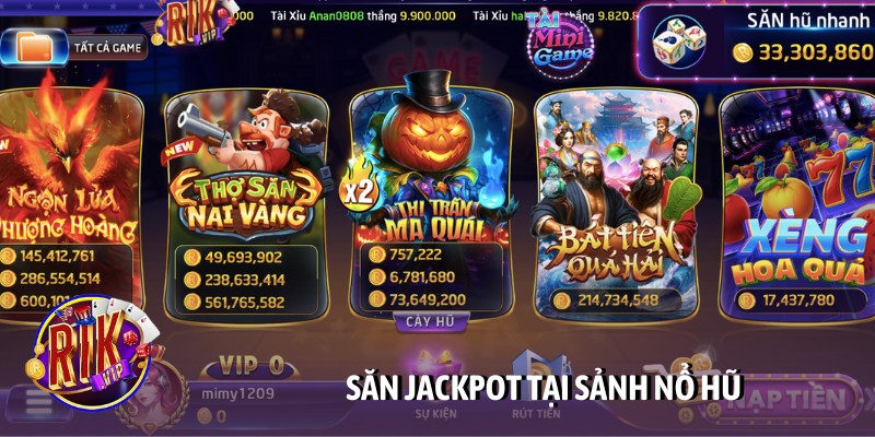 Săn jackpot tại sảnh nổ hũ